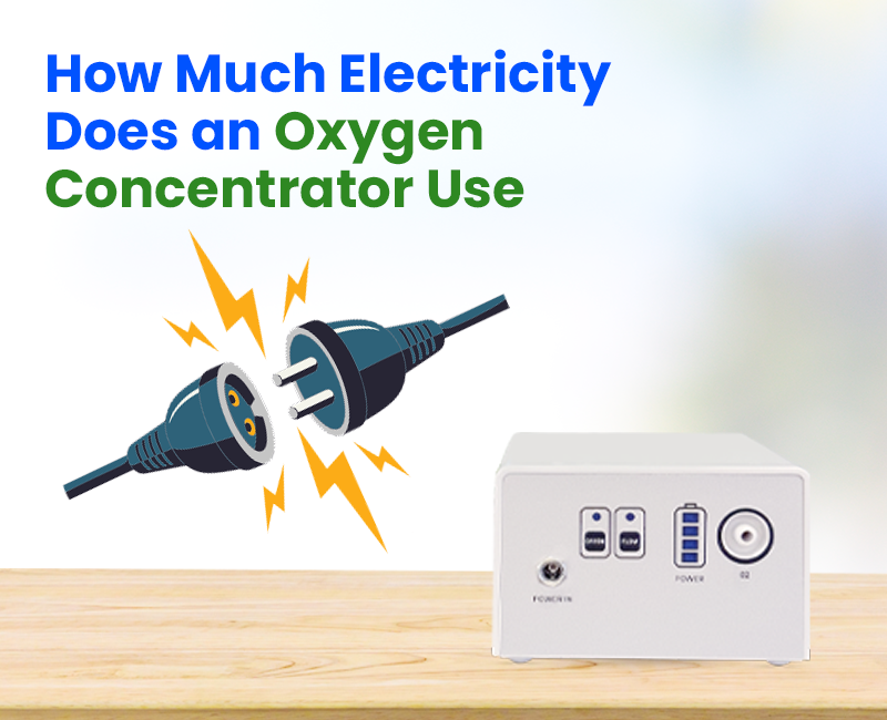 How Much Electricity Does an Oxygen Concentrator Use